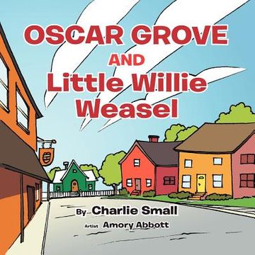 portada oscar grove and little willie weasel