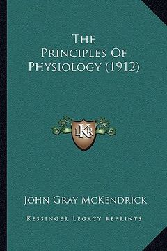portada the principles of physiology (1912)