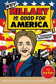 portada Why Hillary Is Good for America (en Inglés)