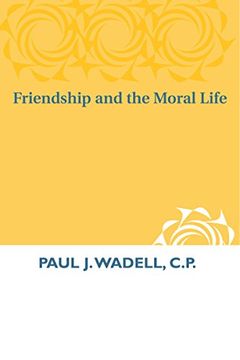 portada Friendship and the Moral Life (en Inglés)