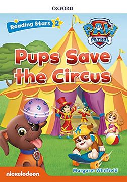 portada Paw Patrol: Paw Pups Save the Circus + Audio Patrulla Canina (Reading Stars)