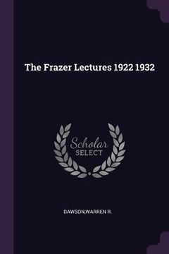 portada The Frazer Lectures 1922 1932