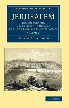 portada Jerusalem 2 Volume Set: Jerusalem: The Topography, Economics and History From the Earliest Times to ad 70: Volume 2 (Cambridge Library Collection - Travel, Middle East and Asia Minor) 