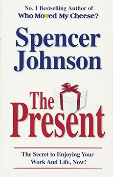 portada The Present: The Gift That Makes You Happy and Successful at Work and in Life