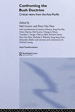 portada Confronting the Bush Doctrine: Critical Views From the Asia-Pacific (Asia's Transformations)