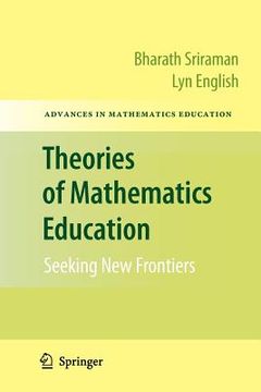 portada theories of mathematics education: seeking new frontiers (en Inglés)