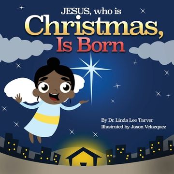 portada Jesus, Who Is Christmas Is Born (in English)