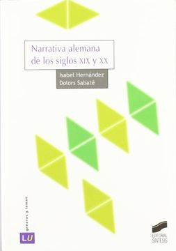 portada Narrativa alemana de los siglos XIX y XX [Aug 01, 2005] Hernández González, María Isabel and Sabaté González, Dolors (in Spanish)