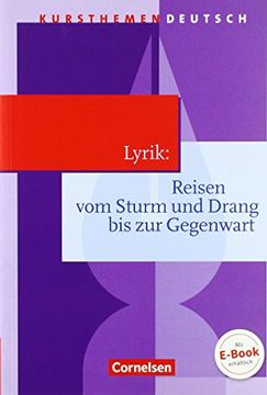 portada Kursthemen Deutsch: Lyrik: Reisen vom Sturm und Drang bis zur Gegenwart: Schülerbuch (en Alemán)