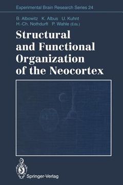 portada structural and functional organization of the neocortex: proceedings of a symposium in the memory of otto d. creutzfeldt, may 1993 (en Inglés)
