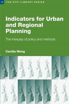 portada Indicators for Urban and Regional Planning: The Interplay of Policy and Methods (Rtpi Library Series) (en Inglés)