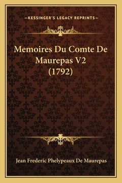 portada Memoires Du Comte De Maurepas V2 (1792) (en Francés)