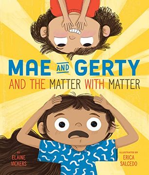 portada Mae and Gerty and the Matter With Matter (en Inglés)
