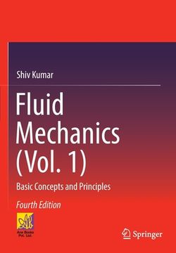 portada Fluid Mechanics (Vol. 1): Basic Concepts and Principles (en Inglés)