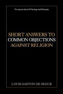 portada Short Answers to Common Objections Against Religion (en Inglés)