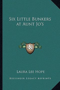 portada six little bunkers at aunt jo's (en Inglés)