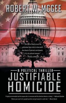 portada Justifiable Homicide: A Political Thriller (en Inglés)