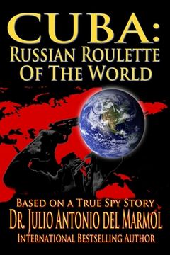 portada Cuba: Russian Roulette of the World (en Inglés)