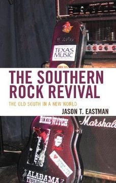 portada The Southern Rock Revival: The Old South in a New World