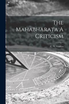 portada The Mahabharata A Criticism (en Inglés)