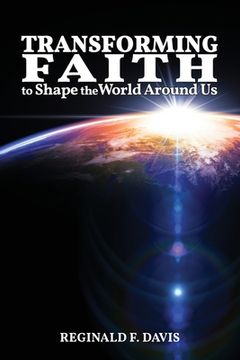 portada Transforming Faith to Shape the World Around Us (in English)