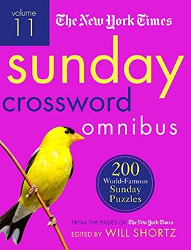 portada The New York Times Sunday Crossword Omnibus Volume 11: 200 World-Famous Sunday Puzzles from the Pages of the New York Times (en Inglés)
