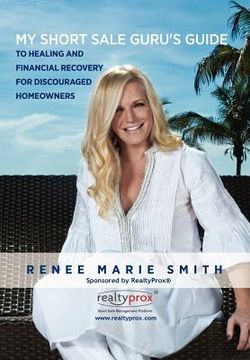 portada my short sale guru's guide to healing and financial recovery for discouraged homeowners