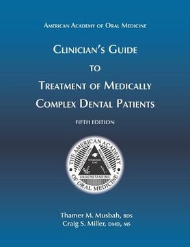 portada Clinician's Guide to Treatment of Medically Complex Dental Patients, 5th Ed (in English)
