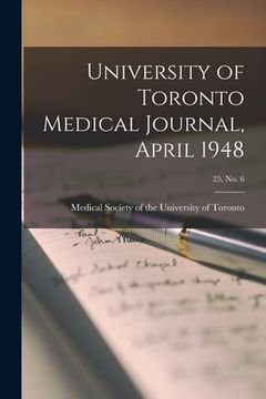 portada University of Toronto Medical Journal, April 1948; 25, No. 6