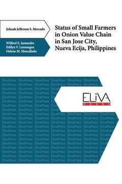portada Status of Small Farmers in Onion Value Chain in San Jose City, Nueva Ecija, Philippines (in English)