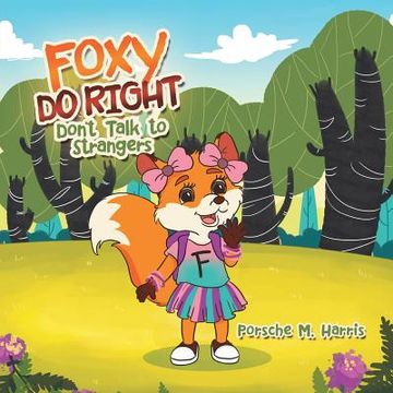 portada Foxy Do Right: Don't Talk to Strangers (en Inglés)
