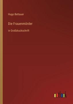 portada Die Frauenmörder: in Großdruckschrift (in German)