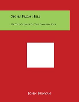 portada Sighs from Hell: Or the Groans of the Damned Soul