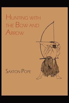 portada Hunting with the Bow and Arrow