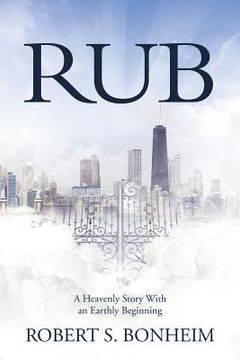 portada Rub: A Heavenly Story With an Earthly Beginning