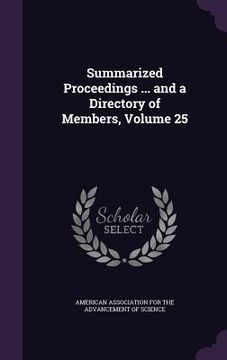 portada Summarized Proceedings ... and a Directory of Members, Volume 25 (in English)