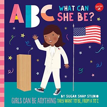 portada Abc for me: Abc What can she Be? Girls can be Anything They Want to be, From a to z (5) (en Inglés)