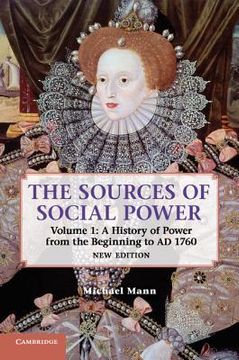 portada The Sources of Social Power: Volume 1, a History of Power From the Beginning to ad 1760 