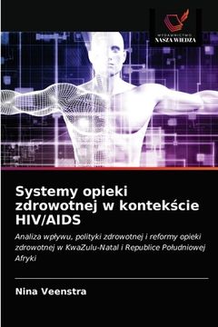 portada Systemy opieki zdrowotnej w kontekście HIV/AIDS (en Polaco)