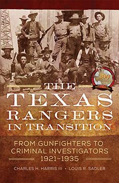 portada The Texas Rangers in Transition: From Gunfighters to Criminal Investigators, 1921-1935 (en Inglés)