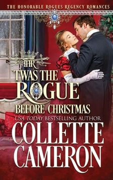 portada 'Twas the Rogue Before Christmas: A Second Chance Redeemable Rogue and Wallflower Regency Romance (en Inglés)