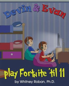 portada Devin & Evan Play Fortnite 'Til 11: Teaching Children the Importance of Sleep (en Inglés)