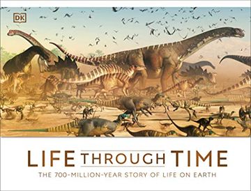 portada Life Through Time: The 700-Million-Year Story of Life on Earth (en Inglés)