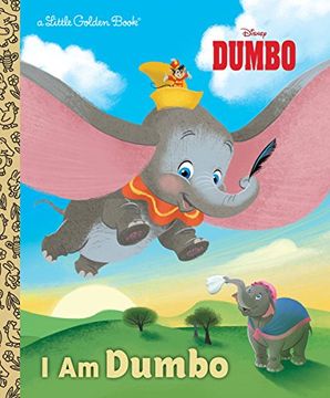 Libro I am Dumbo (Disney Classic) (Little Golden Books) (libro en Inglés),  Apple Jordan, ISBN 9780736439336. Comprar en Buscalibre