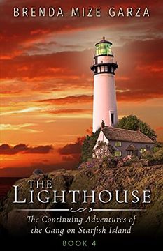 portada The Lighthouse: The Continuing Adventures of the Gang on Starfish Island: Book 4 
