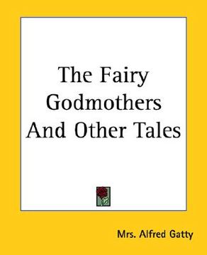 portada the fairy godmothers and other tales (en Inglés)