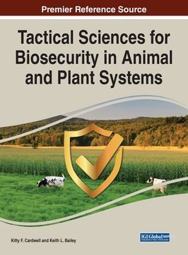 portada Tactical Sciences for Biosecurity in Animal and Plant Systems (en Inglés)