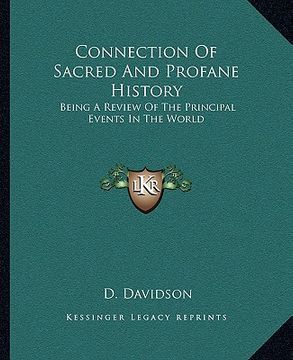 portada connection of sacred and profane history: being a review of the principal events in the world