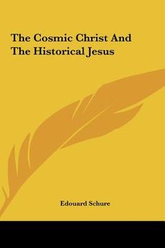 portada the cosmic christ and the historical jesus (en Inglés)