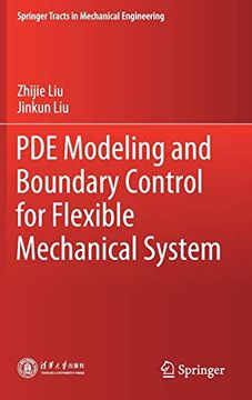 portada Pde Modeling and Boundary Control for Flexible Mechanical System (Springer Tracts in Mechanical Engineering) (in English)